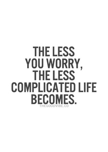 lessen your worries