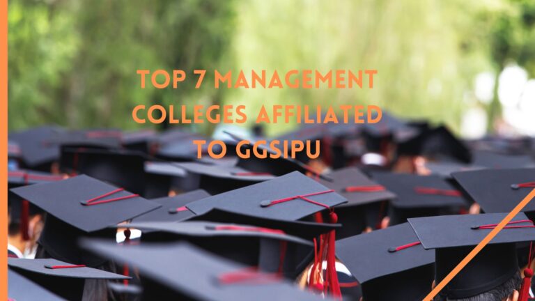 Top 7 Management Colleges Affiliated To GGSIPU