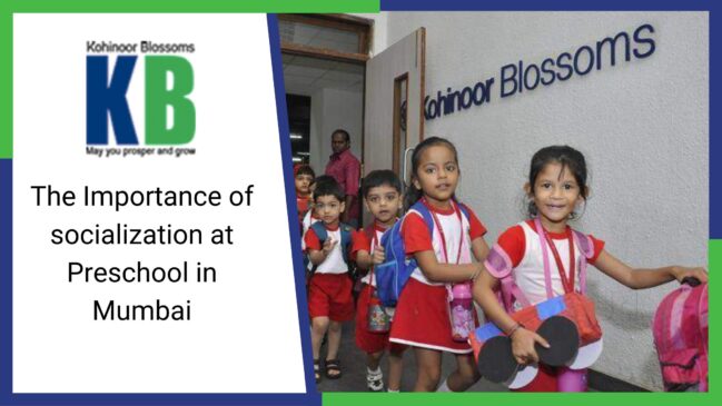 The Importance of socialization at Preschool in Mumbai