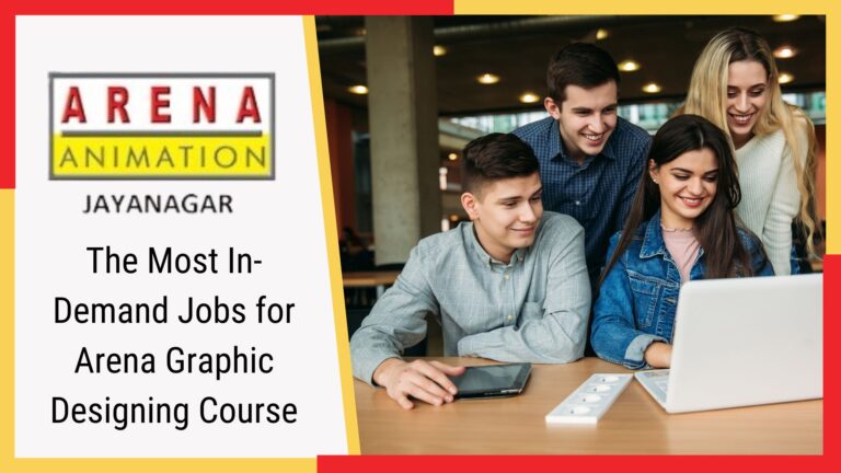 The Most In-Demand Jobs for Arena Graphic Designing Course
