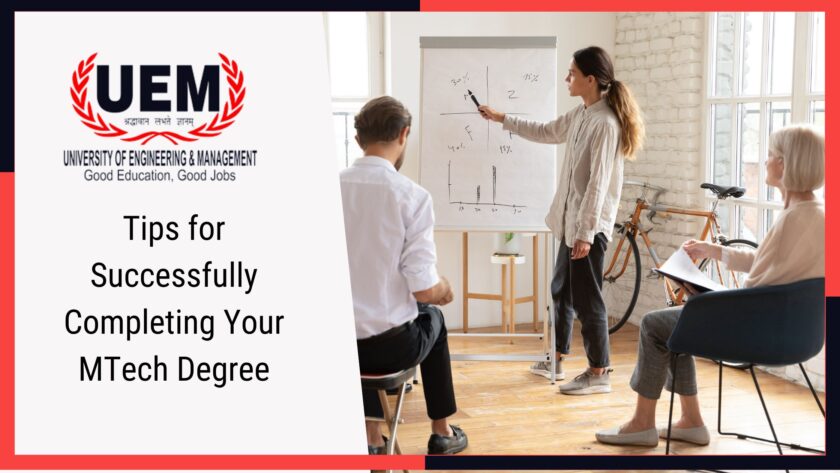 Tips for Successfully Completing Your MTech Degree